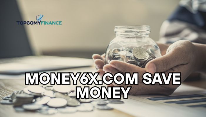 money6x.com save money